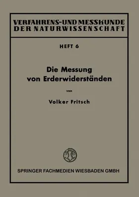 Fritsch |  Die Messung von Erderwiderständen | Buch |  Sack Fachmedien