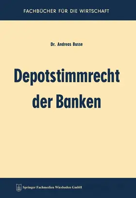 Busse |  Depotstimmrecht der Banken | Buch |  Sack Fachmedien