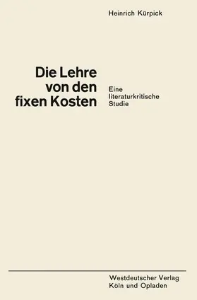 Kürpick |  Die Lehre von den fixen Kosten | Buch |  Sack Fachmedien