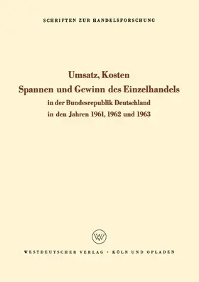  Umsatz, Kosten, Spannen und Gewinn des Einzelhandels in der Bundesrepublik Deutschland in den Jahren 1961, 1962 und 1963 | Buch |  Sack Fachmedien