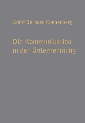 Coenenberg |  Die Kommunikation in der Unternehmung | Buch |  Sack Fachmedien