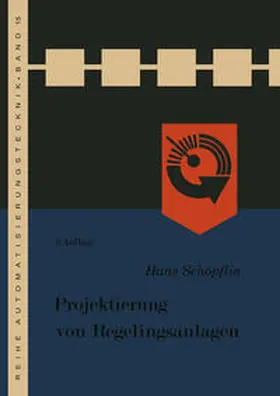 Schöpflin |  Projektierung von Regelungsanlagen | eBook | Sack Fachmedien