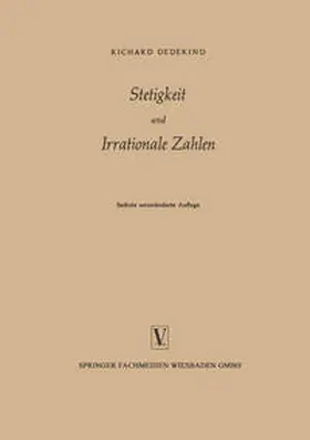 Dedekind |  Stetigkeit und Irrationale Zahlen | eBook | Sack Fachmedien