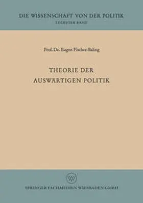 Fischer-Baling |  Theorie der auswärtigen Politik | eBook | Sack Fachmedien