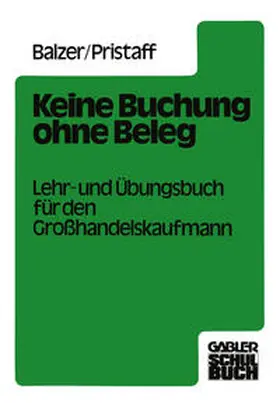 Balzer / Pristaff |  Keine Buchung ohne Beleg | eBook | Sack Fachmedien