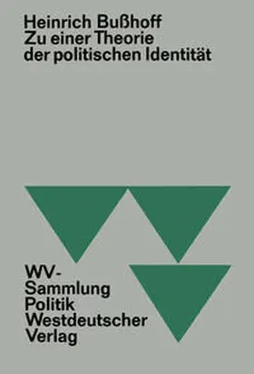 Bußhoff |  Zu einer Theorie der politischen Identität | eBook | Sack Fachmedien