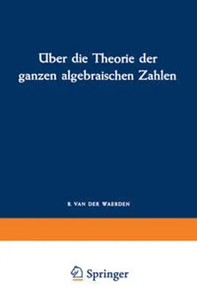 Dedekind |  Über die Theorie der ganzen algebraischen Zahlen | eBook | Sack Fachmedien
