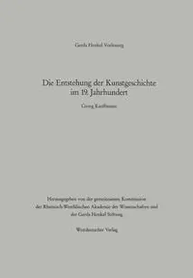 Kauffmann |  Die Entstehung der Kunstgeschichte im 19. Jahrhundert | eBook | Sack Fachmedien