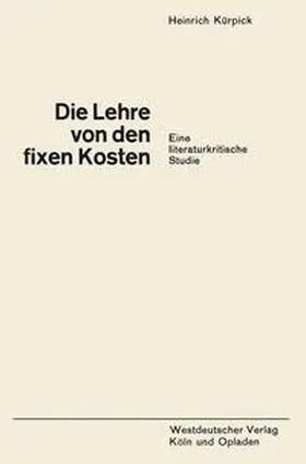 Kürpick | Die Lehre von den fixen Kosten | E-Book | sack.de