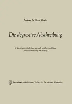 Albach | Die degressive Abschreibung | E-Book | www2.sack.de