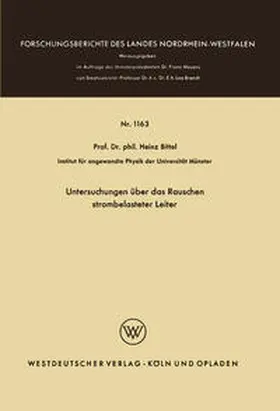 Bittel |  Untersuchungen über das Rauschen strombelasteter Leiter | eBook | Sack Fachmedien