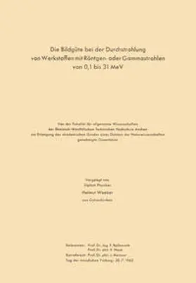 Möller | Die Bildgüte bei der Durchstrahlung von Werkstoffen mit Röntgen- oder Gammastrahlen von 0,1 bis 31 MeV | E-Book | sack.de