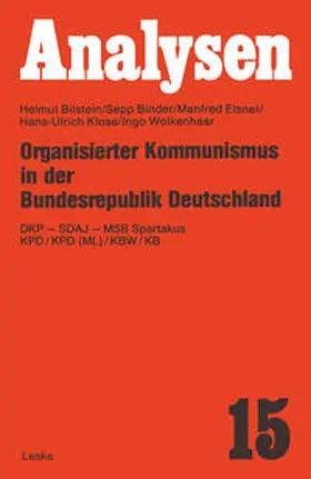 Bilstein / Binder / Elsner |  Organisierter Kommunismus in der Bundesrepublik Deutschland | eBook | Sack Fachmedien