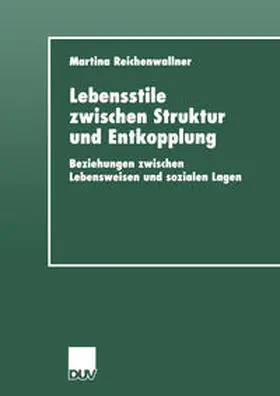 Reichenwallner | Lebensstile zwischen Struktur und Entkopplung | E-Book | sack.de
