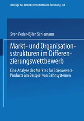 Schiemann | Markt- und Organisationsstrukturen im Differenzierungswettbewerb | E-Book | sack.de