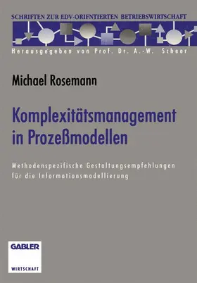Rosemann |  Komplexitätsmanagement in Prozeßmodellen | Buch |  Sack Fachmedien