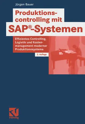 Bauer |  Produktionscontrolling mit SAP®-Systemen | eBook | Sack Fachmedien