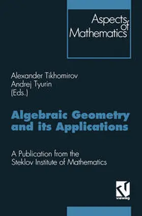 Tikhomirov / Tyurin |  Algebraic Geometry and its Applications | eBook | Sack Fachmedien