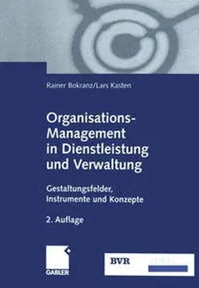 Bokranz / Kasten |  Organisations-Management in Dienstleistung und Verwaltung | eBook | Sack Fachmedien