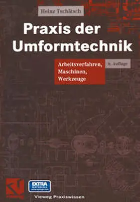 Tschätsch |  Praxis der Umformtechnik | eBook | Sack Fachmedien