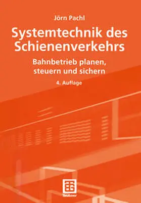 Pachl |  Systemtechnik des Schienenverkehrs | eBook | Sack Fachmedien