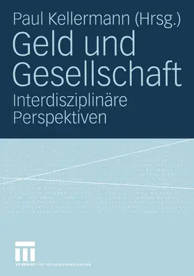 Kellermann |  Geld und Gesellschaft | eBook | Sack Fachmedien