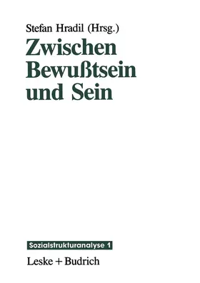 Hradil |  Zwischen Bewußtsein und Sein | Buch |  Sack Fachmedien
