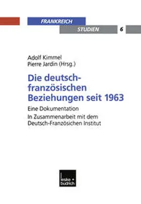Kimmel / Jardin |  Die deutsch-französischen Beziehungen seit 1963 | eBook | Sack Fachmedien