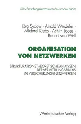 Windeler / Krebs / Loose |  Organisation von Netzwerken | eBook | Sack Fachmedien