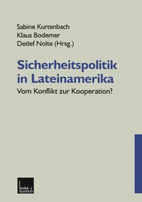 Kurtenbach / Bodemer / Nolte |  Sicherheitspolitik in Lateinamerika | eBook | Sack Fachmedien