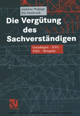 Weglage / Pawliczek |  Die Vergütung des Sachverständigen | eBook | Sack Fachmedien