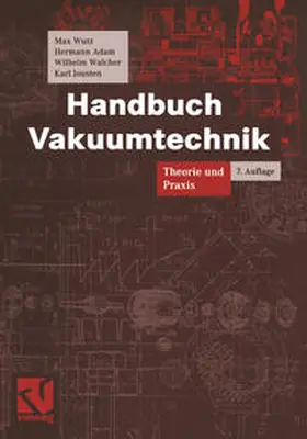 Wutz / Adam / Walcher |  Handbuch Vakuumtechnik | eBook | Sack Fachmedien