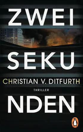 Ditfurth |  Zwei Sekunden | Buch |  Sack Fachmedien