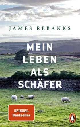 Rebanks | Mein Leben als Schäfer | Buch | 978-3-328-10189-5 | www2.sack.de