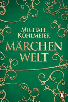 Köhlmeier | Märchenwelt | Buch | 978-3-328-10221-2 | www2.sack.de