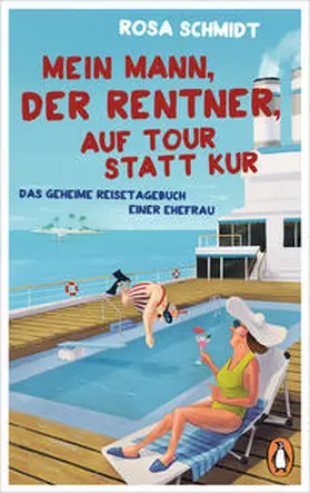 Schmidt |  Mein Mann, der Rentner, auf Tour statt Kur | Buch |  Sack Fachmedien