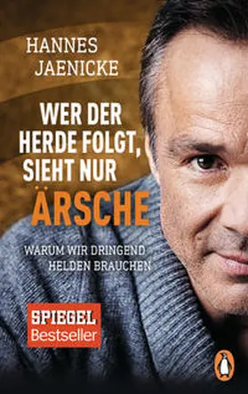 Jaenicke |  Wer der Herde folgt, sieht nur Ärsche | Buch |  Sack Fachmedien