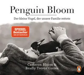 Bloom / Greive |  Penguin Bloom | Buch |  Sack Fachmedien