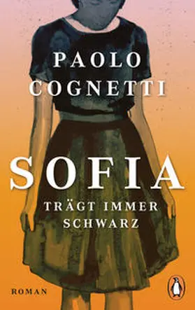 Cognetti | Sofia trägt immer Schwarz | Buch | 978-3-328-10509-1 | sack.de