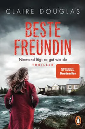 Douglas |  Beste Freundin - Niemand lügt so gut wie du | Buch |  Sack Fachmedien