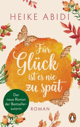 Abidi |  Für Glück ist es nie zu spät | Buch |  Sack Fachmedien