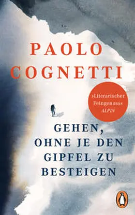 Cognetti |  Gehen, ohne je den Gipfel zu besteigen | Buch |  Sack Fachmedien
