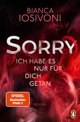 Iosivoni | SORRY. Ich habe es nur für dich getan | Buch | 978-3-328-10889-4 | sack.de