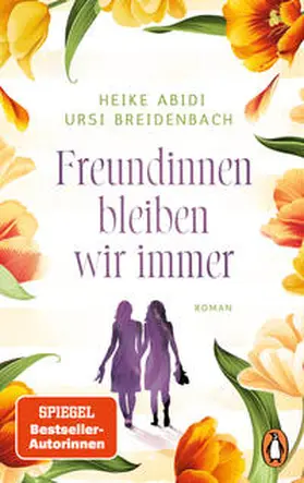 Abidi / Breidenbach |  Freundinnen bleiben wir immer | Buch |  Sack Fachmedien