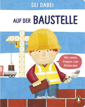 Green |  Sei dabei! - Auf der Baustelle | Buch |  Sack Fachmedien