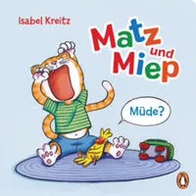 Kreitz |  Matz & Miep - Müde? | Buch |  Sack Fachmedien