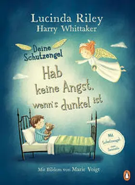 Riley / Whittaker |  Deine Schutzengel - Hab keine Angst, wenn's dunkel ist | Buch |  Sack Fachmedien