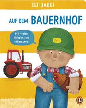 Green |  Sei dabei! - Auf dem Bauernhof | Buch |  Sack Fachmedien