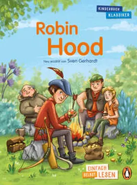 Gerhardt | Penguin JUNIOR - Einfach selbst lesen: Kinderbuchklassiker - Robin Hood | Buch | 978-3-328-30118-9 | sack.de