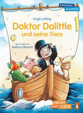 Lofting / Obrecht |  Penguin JUNIOR - Einfach selbst lesen: Kinderbuchklassiker - Doktor Dolittle und seine Tiere | Buch |  Sack Fachmedien